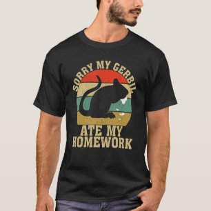 Camiseta Engraçado Gerbil Owner School Meu Gerbil Comeu Meu