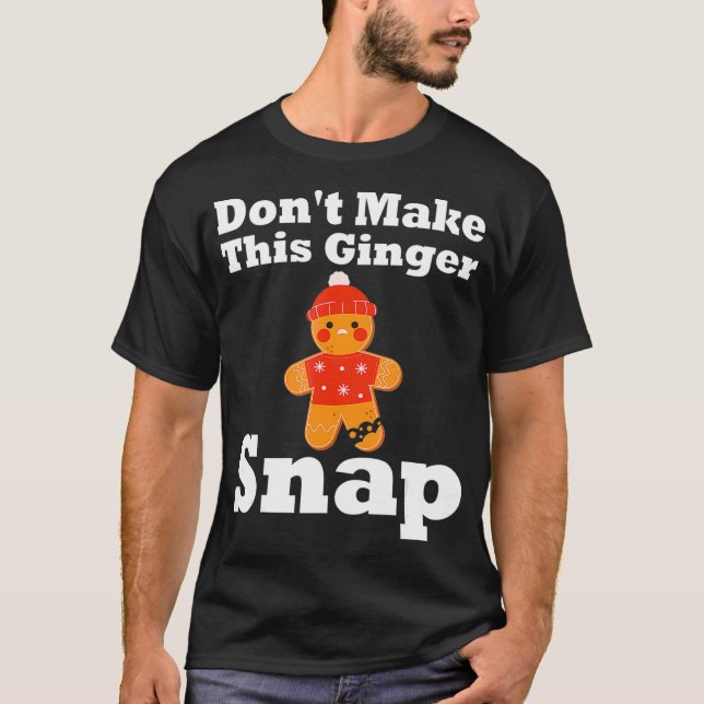 Camiseta Engraçado Gingerbird Man Snap Costume Natal Cooki (Frente)