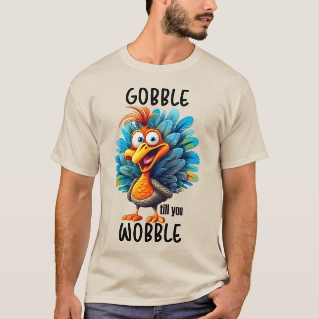 Camiseta Engraçado Gobble Até Você Voar (Frente)
