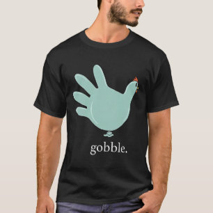 Camiseta Engraçado Gobble Turkey Glove Medical Nures Thanks