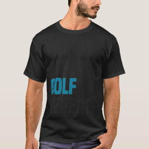 Camiseta Engraçado Golfe Golfe Legal Cotação Humor Gift 