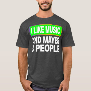 Camiseta Engraçado, gosto de música e talvez três músicos d