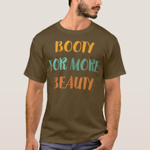 Camiseta Engraçado Grande Bootada Para Mais Beleza - Estéti