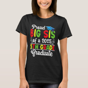Camiseta Engraçado Grande Sis De Um Cl De Formando De 2025