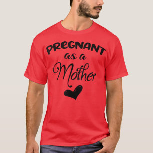 Camiseta Engraçado Grávida Como Anúncio De Gravidez Mãe