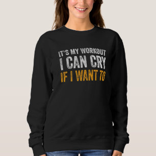 Camiseta Engraçado Gym, é o meu trabalho que posso chorar s