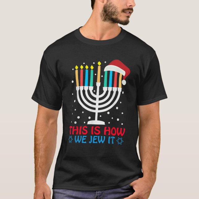 Camiseta Engraçado Hanukkah Judeu É Assim Que Julgamos Chal (Frente)