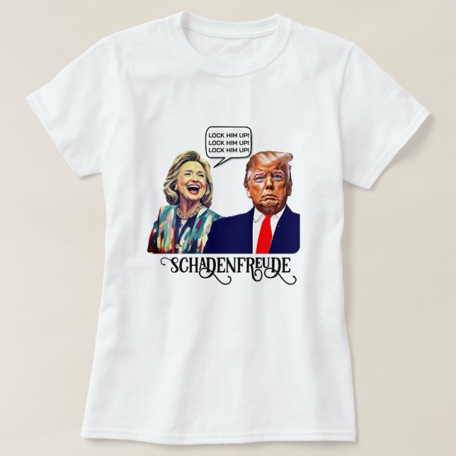 Camiseta Engraçado Hillary Diz Bloquear Trump Up Schadenfre (Frente do Design)