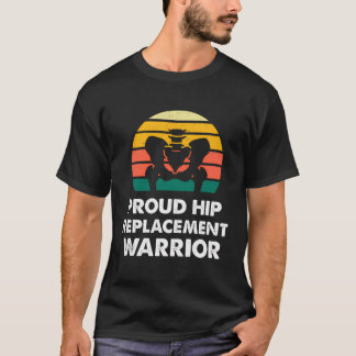 Camiseta Engraçado Hip Replacement Warrior