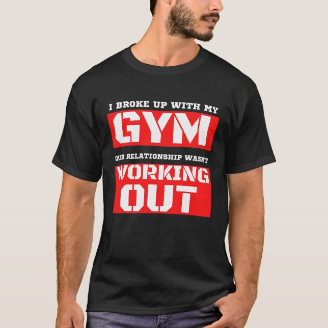 Camiseta Engraçado Humor De Gym "Eu Quebrei Com Meu Exercíc (Frente)