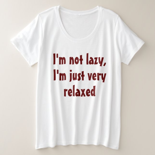 Camiseta Engraçado Humor Dizendo: Preguiçoso Relaxado (Frente do Design)