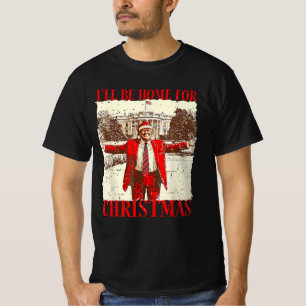 Camiseta Engraçado, Humor Trump Estará Em Casa No Natal