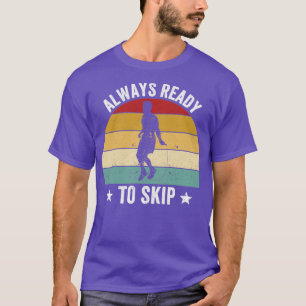Camiseta Engraçado Ignorar Corda Saltando Corda Sempre Pron