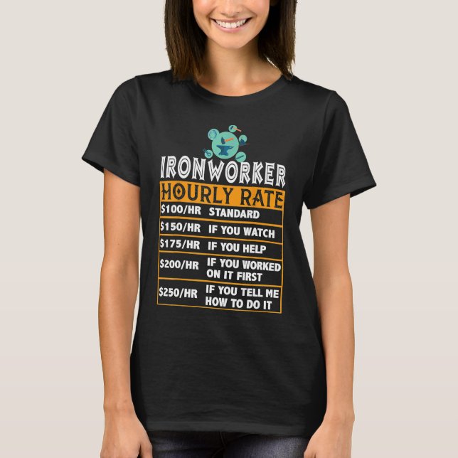 Camiseta Engraçado Ironworker Gráfico de Preços Horários do (Frente)