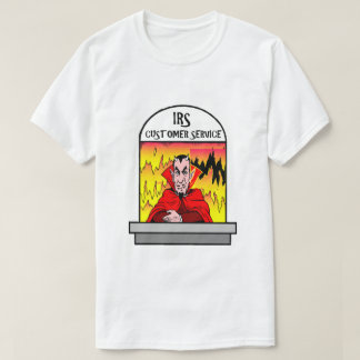 Camiseta Engraçado IRS Inferno do Serviço ao Cliente Contri