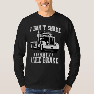 Camiseta Engraçado Jake Brake Motorista De Caminhão Para Ho