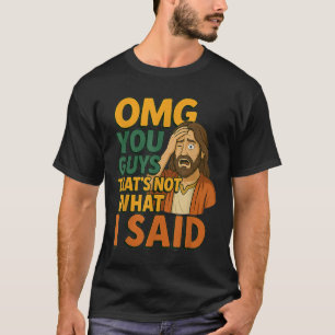Camiseta Engraçado Jesus Isso Não Foi O Que Disse Deus Reli