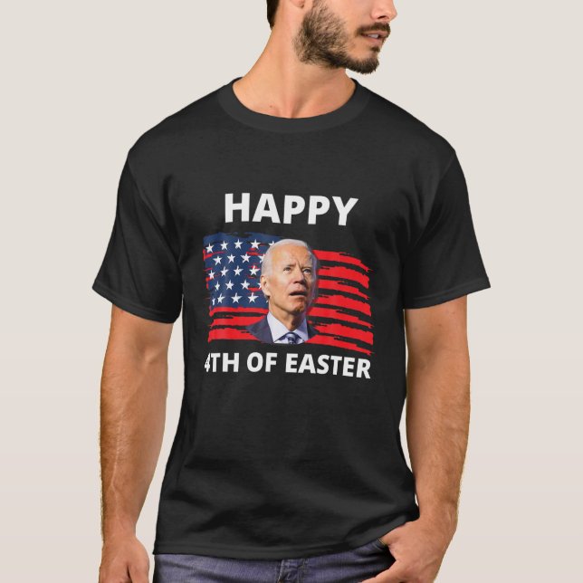 Camiseta Engraçado Joe Biden Feliz 4º Da Páscoa Confundida  (Frente)