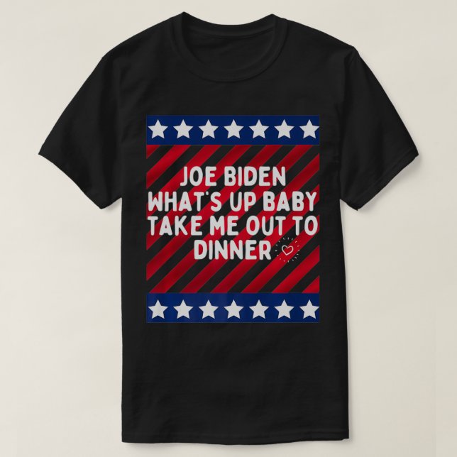 Camiseta Engraçado Joe Biden Whatu2019s me leve para (Frente do Design)