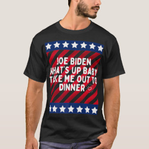 Camiseta Engraçado Joe Biden Whatu2019s me leve para