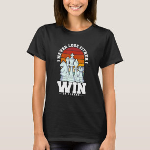 Camiseta Engraçado Jogador De Xadrez Ganhou Ou Eu Aprendi A
