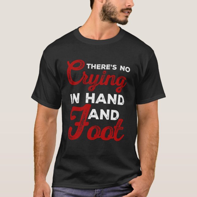Camiseta Engraçado jogo de cartas Não há choro em mãos e pé (Frente)