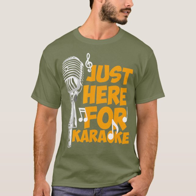 Camiseta Engraçado Karaoke Dizendo - Só Aqui Para Karaoke - (Frente)