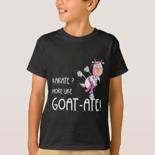 Camiseta Engraçado Karate Goat I Karate Pun Artes Marciais