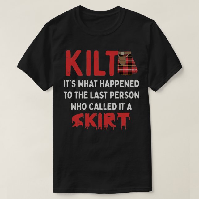 Camiseta Engraçado Kilt Escocês Skirt Humor Quote (Frente do Design)