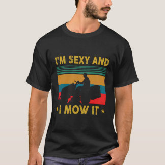 Camiseta Engraçado Lâmina Parecendo-Me Sexy E Eu Mow