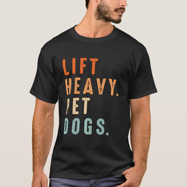 Camiseta Engraçado Levantar Cães Pesados De Animais De Comp (Frente)