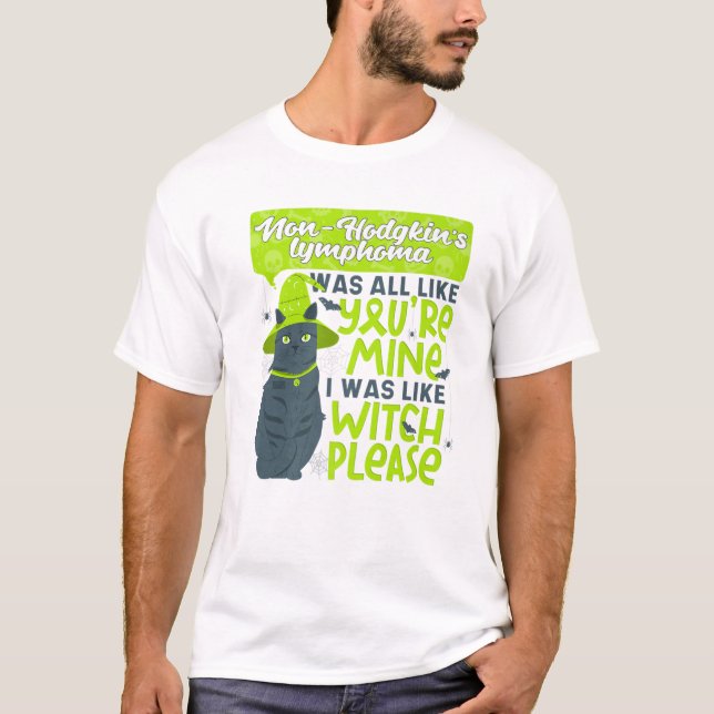 Camiseta Engraçado Linfoma Não Hodgkin Mine Bruxa por favor (Frente)