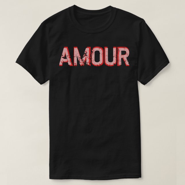 Camiseta Engraçado Love AMOUR Grunge (Frente do Design)