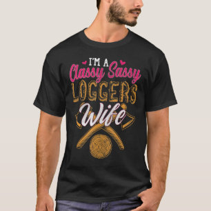 Camiseta Engraçado Lumberjack Logger Esposa Sarcasm Humor G