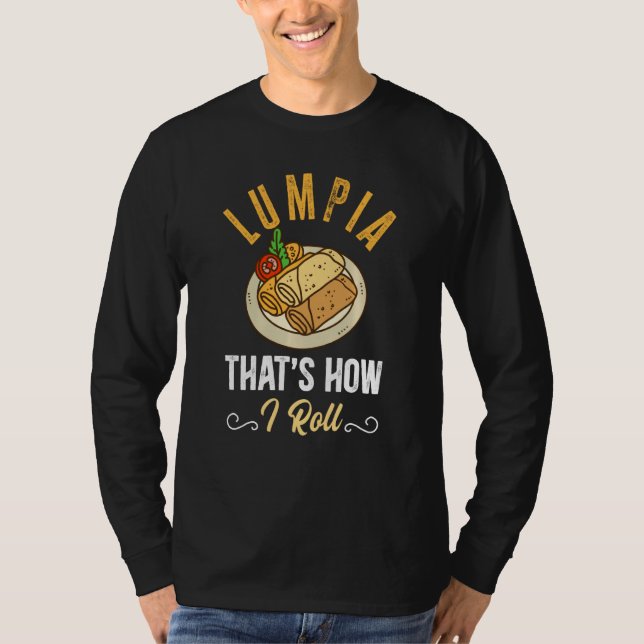 Camiseta Engraçado Lumpia Chef É Assim Que Eu Rolo (Frente)