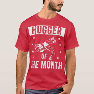 Camiseta Engraçado Luta Hugger do Mês de luta
