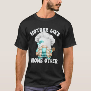 Camiseta Engraçado Mãe Dizendo Para Gnomo Cozinhar Gr