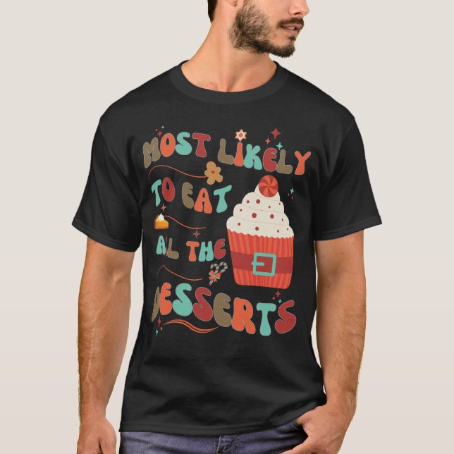 Camiseta Engraçado, mais propenso a comer todos os enserts (Frente)