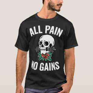 Camiseta Engraçado Malhação de ginástica Paródia Toda Dor N