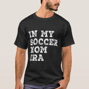 Camiseta Engraçado, Mamãe Era A Mulher Do Futebol Soccer So