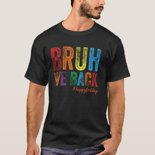 Camiseta Engraçado mano estamos de volta professores retro 
