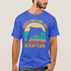 Camiseta Engraçado Manta Ray Stingray São Apenas Flaps Do M