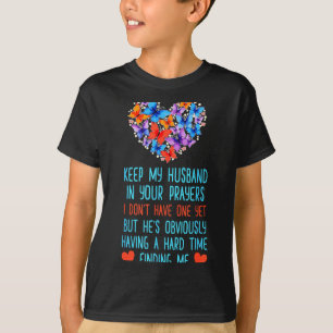 Camiseta Engraçado Mantenha Meu Marido Em Suas Orações Eu N