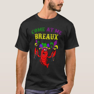 Camiseta Engraçado Mardi Gras Me Encontra Em Breaux Crawfis
