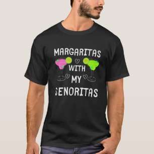 CAMISETA ENGRAÇADO MARGARITAS, MARGARITAS COM MEUS SENORIT