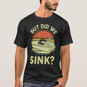 Camiseta Engraçado, Mas Fingimos A Captura de Barcos de Mot