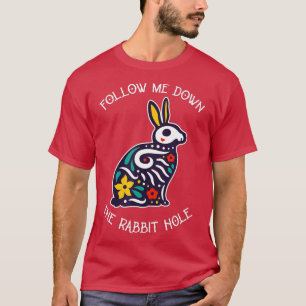 Camiseta Engraçado Me Seguir No Buraco Do Coelho Surrealist