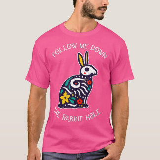 Camiseta Engraçado Me Seguir No Buraco Do Coelho Surrealist