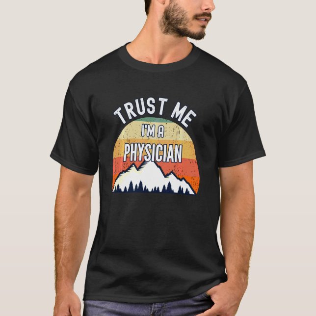 Camiseta Engraçado Médico Confie Em Mim Eu Sou Médico (Frente)