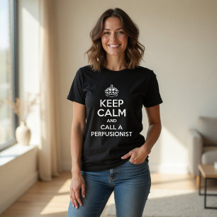 Camiseta Engraçado Médico Mantenha a Calma e Chame um Perfu